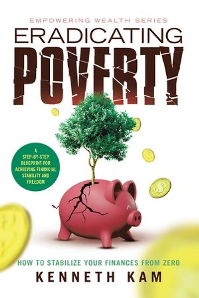 Eradicating Poverty: How to Stabilize Your Finances From Zero