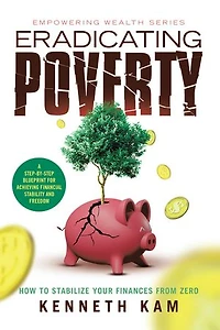 Eradicating Poverty: How to Stabilize Your Finances From Zero