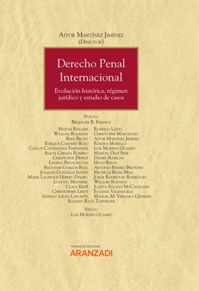 Derecho Penal Internacional: Evolución histórica, régimen jurídico y estudio de casos