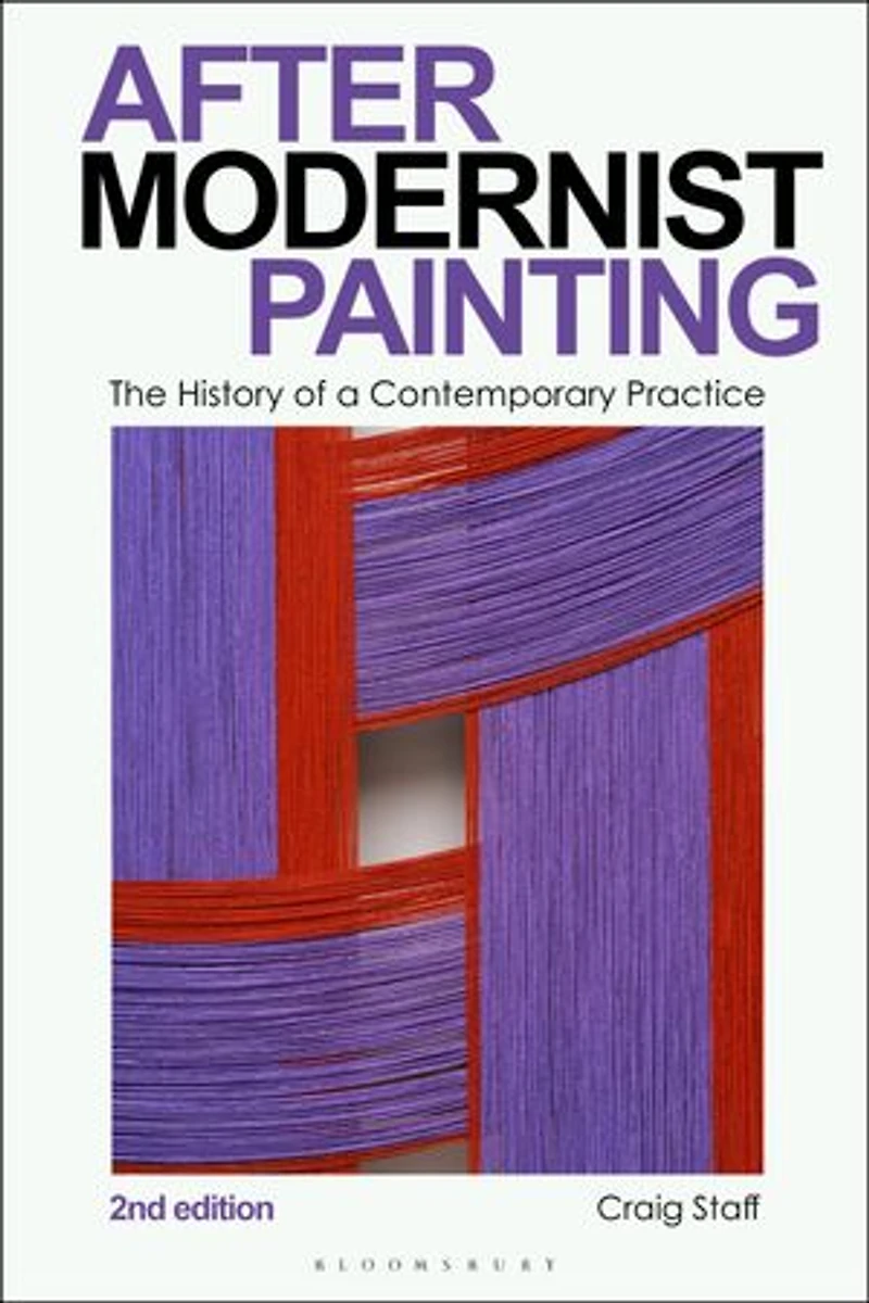 After Modernist Painting: The History of a Contemporary Practice