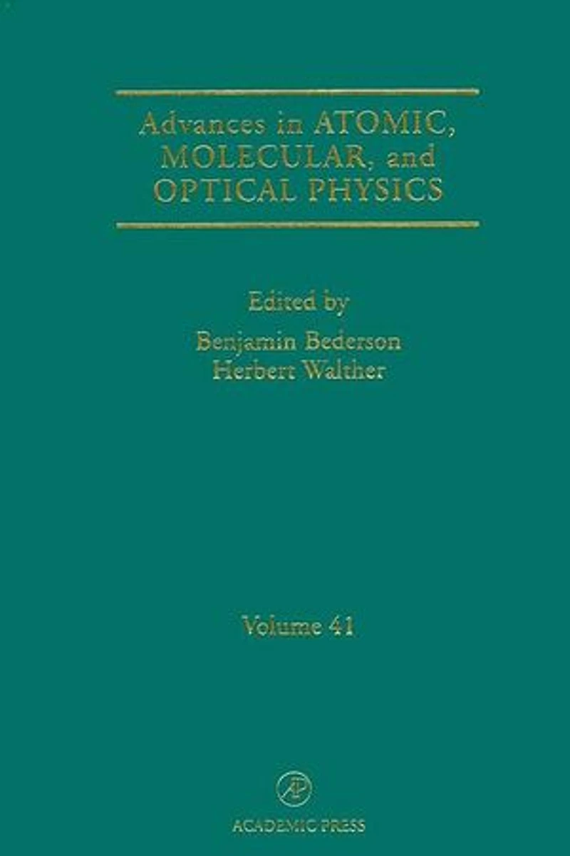 Advances Atomic, Molecular, and Optical Physics