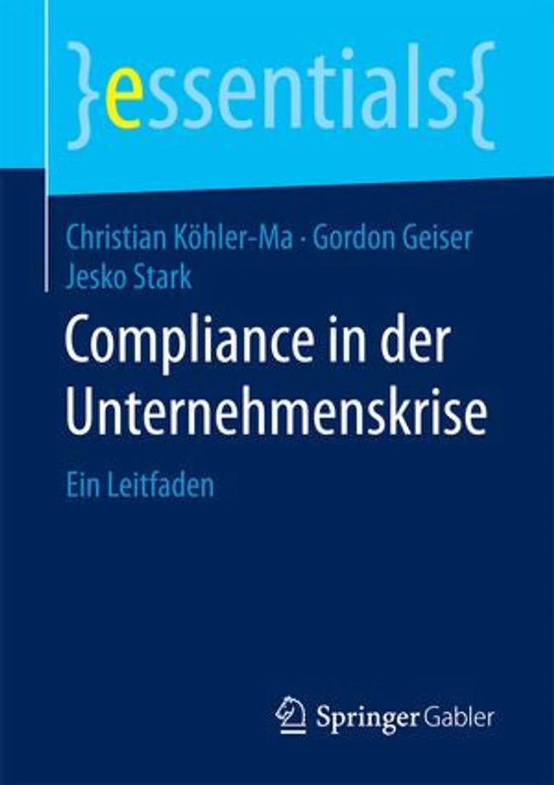 Compliance Der Unternehmenskrise: Ein Leitfaden