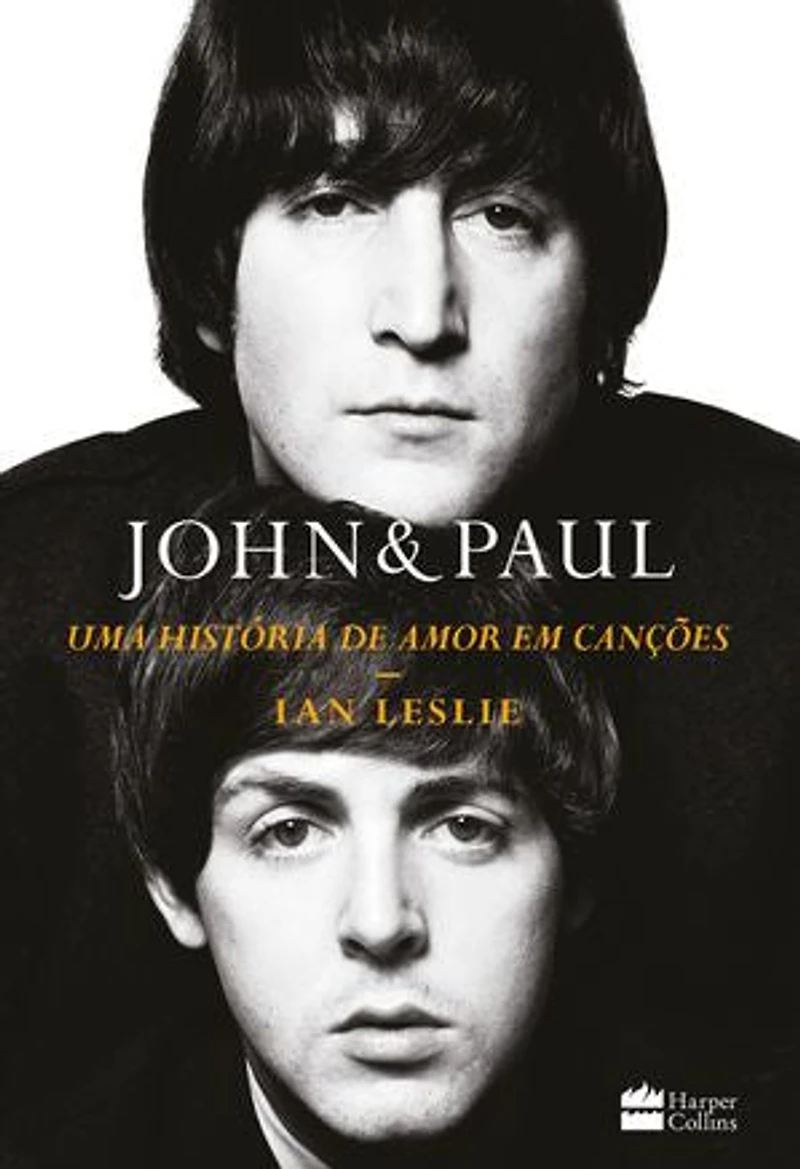 John & Paul: Uma história de amor em canções – Os bastidores da parceria entre os gênios dos Beatles