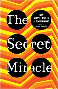 The Secret Miracle: Novelist's Handbook