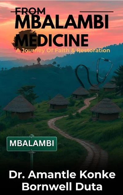 From Mbalambi To Medicine