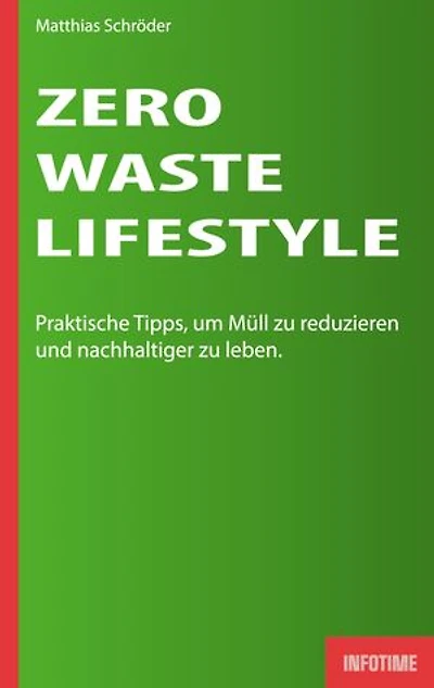Zero-Waste-Lifestyle: Praktische Tipps, um Müll zu reduzieren und nachhaltiger leben.