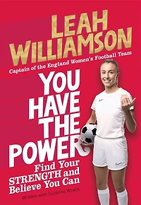 You Have the Power: Find Your Strength and Believe Can by 2025 Euros Winning Captain of Lionesses