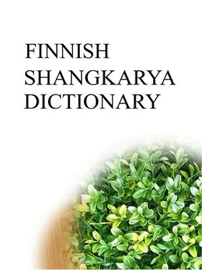 FINNISH SHANGKARYA DICTIONARY