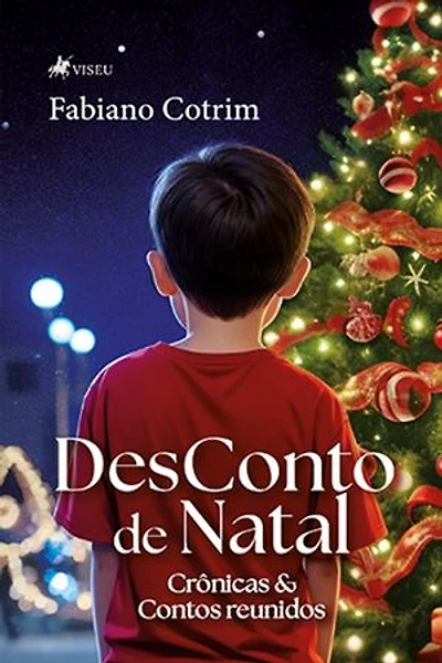 DesConto de Natal: Crônicas e Contos Reunidos