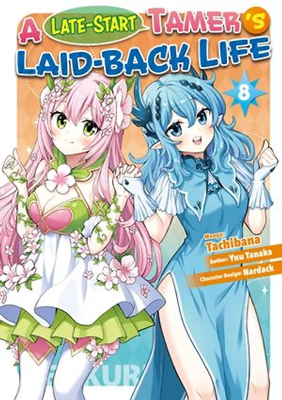 A Late-Start Tamer’s Laid-Back Life (Manga): Volume 8