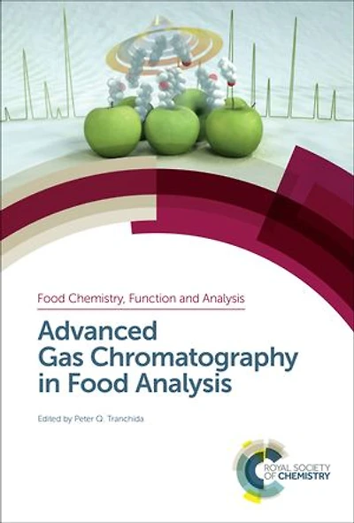 Advanced Gas Chromatography Food Analysis