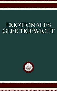 EMOTIONALES GLEICHGEWICHT