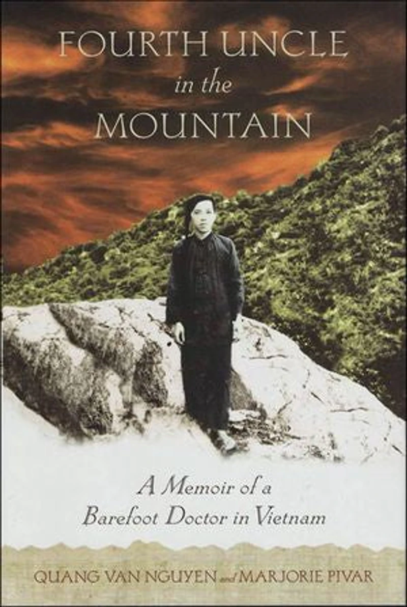 Fourth Uncle The Mountain: Remarkable Legacy of a Buddhist Itinerant Doctor Vietnam