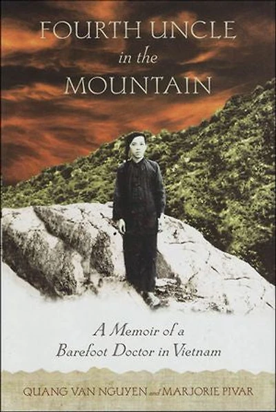 Fourth Uncle The Mountain: Remarkable Legacy of a Buddhist Itinerant Doctor Vietnam