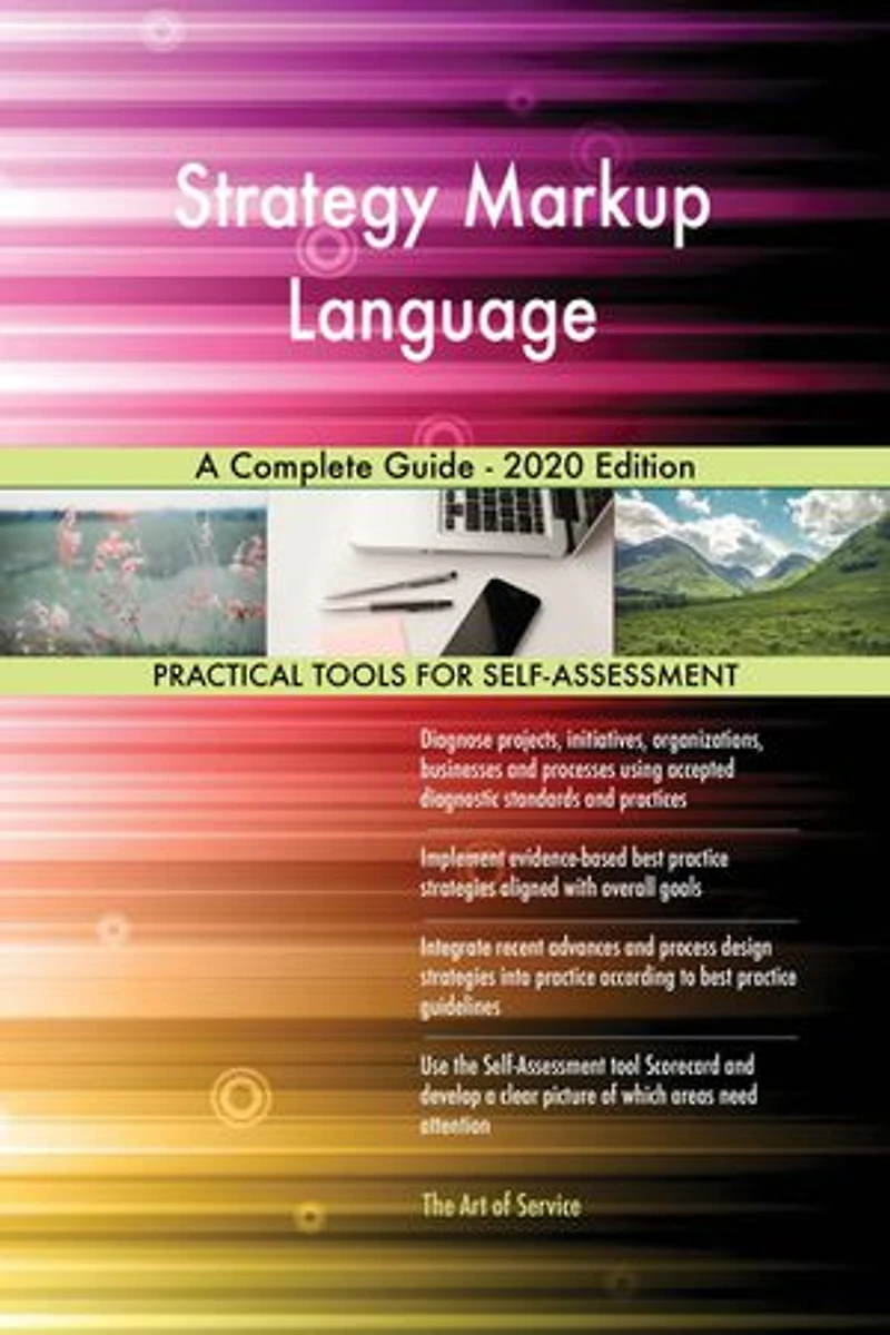 Strategy Markup Language A Complete Guide - 2020 Edition