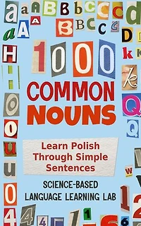 1000 Common Nouns: Learn Polish Through Simple Sentences