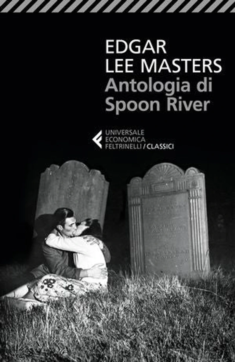 Antologia di Spoon River: Testo originale a fronte. Nuova traduzione