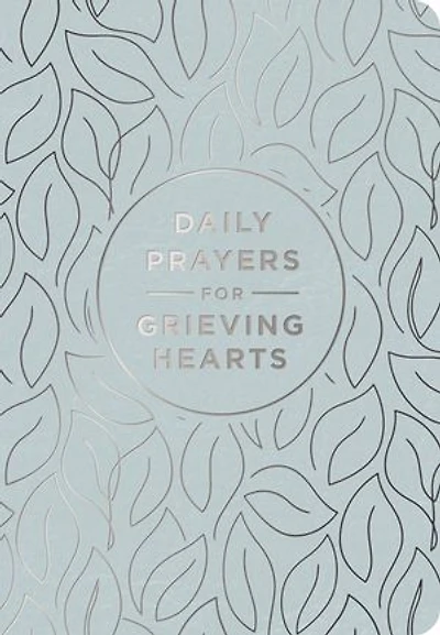 Daily Prayers for Grieving Hearts