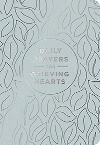 Daily Prayers for Grieving Hearts