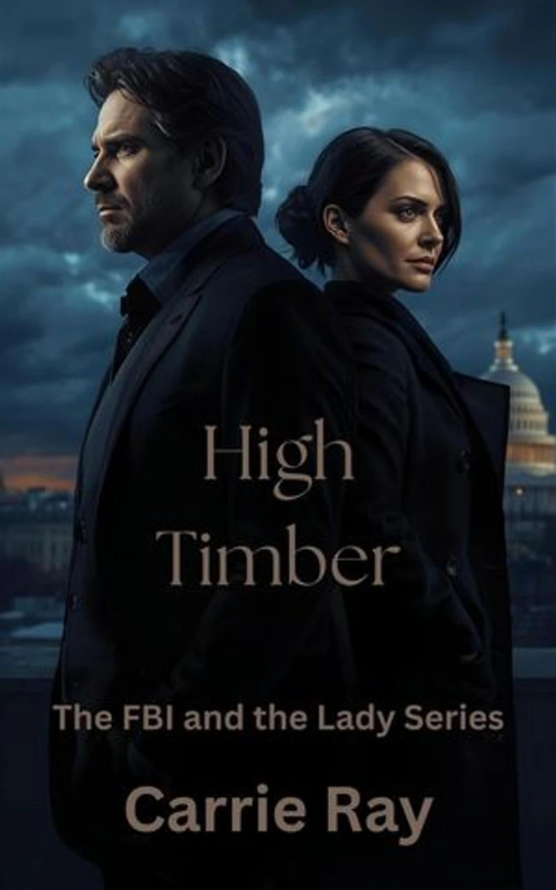High Timber: The FBI and the Lady Series, #1