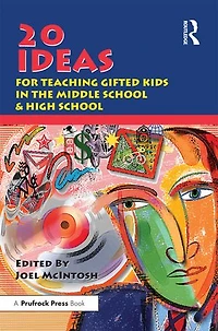 20 Ideas for Teaching Gifted Kids the Middle School and High