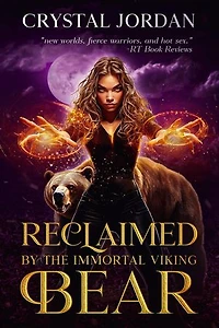 Reclaimed by the Immortal Viking Bear: Twilight of the Gods, #2