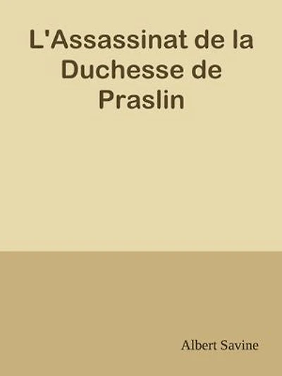 L'Assassinat de la Duchesse de Praslin