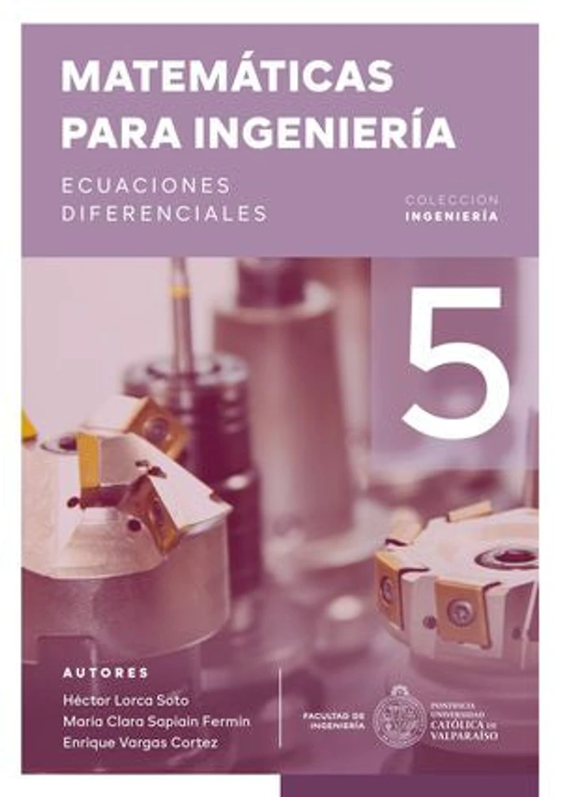 Matemáticas para ingeniería 5: Ecuaciones diferenciales