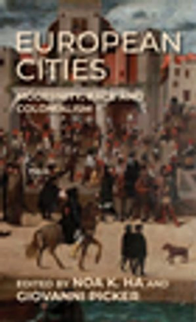 European cities: Modernity, race and colonialism