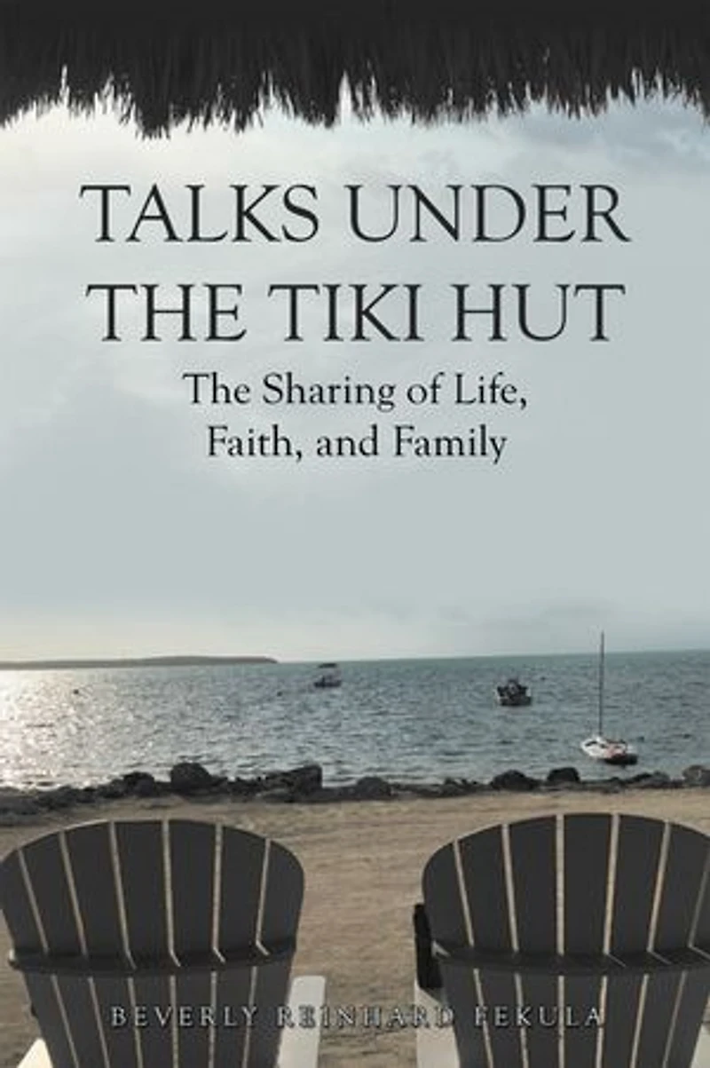 Talks Under The Tiki Hut: Sharing of Life, Faith, and Family