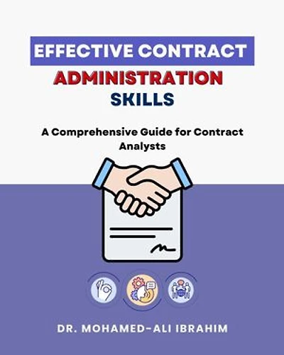 Effective Contract Administration Skills: Effective Contract Administration Skills