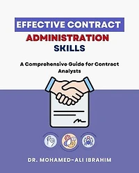 Effective Contract Administration Skills: Effective Contract Administration Skills