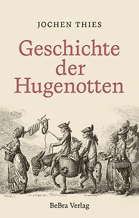 Geschichte der Hugenotten