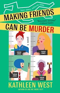 Making Friends Can Be Murder
