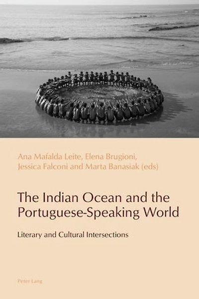 the Indian Ocean and Portuguese-Speaking World: Literary Cultural Intersections