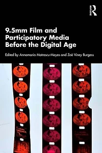 9.5mm Film and Participatory Media Before the Digital Age