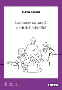 Lesbiennes au travail : sortir de l'invisibilité