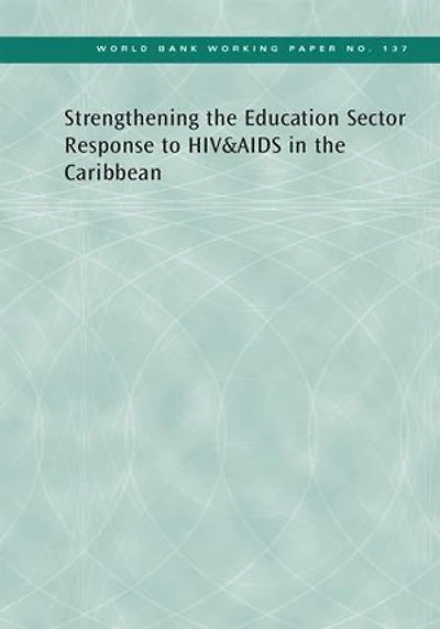 Strengthening The Education Sector Response To Hiv&Aids In The Caribbean