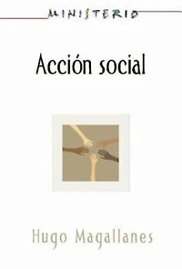 Accion Social: El Pueblo Cristiano Testifica del Amor de Dios Aeth: Social Action (Ministerio Series) Spanish Aeth