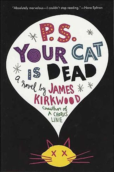 P.S. Your Cat Is Dead: A Novel