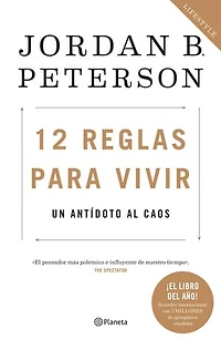 12 reglas para vivir (Español neutro): Un antídoto al caos