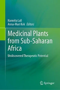 Medicinal Plants from Sub-Saharan Africa: Undiscovered Therapeutic Potential