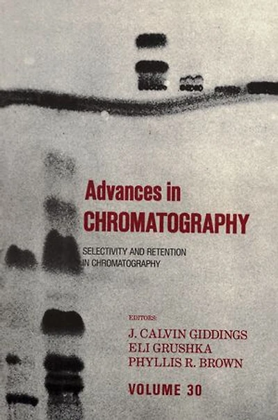 Advances in Chromatography: Volume 30