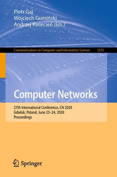 Computer Networks: 27th International Conference, Cn 2020, Gdaask, Poland, June 23-24, Proceedings