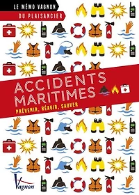 Accidents maritimes: Prévenir, réagir, sauver