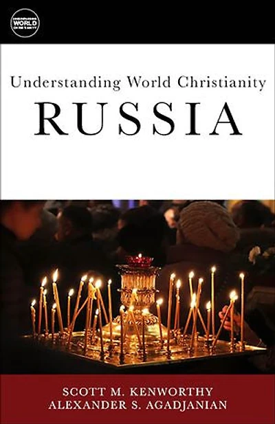 Understanding World Christianity: Russia