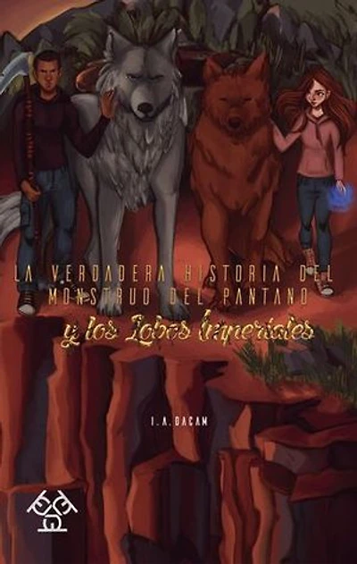 La verdadera historia del monstruo del pantano y los lobos imperiales