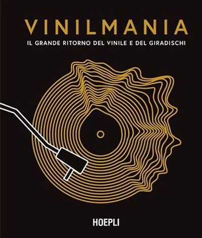 Vinilmania: Il grande ritorno del vinile e del giradischi