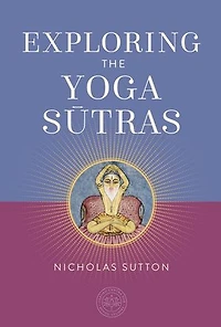 Exploring the Yoga Sutras