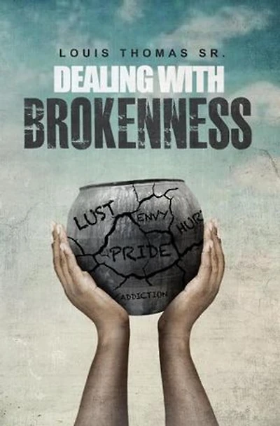 Dealing with brokenness